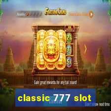 classic 777 slot