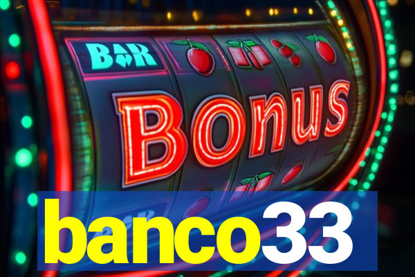 banco33