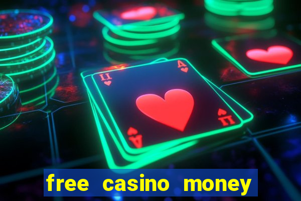 free casino money without deposit