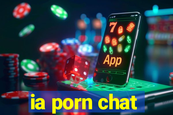 ia porn chat