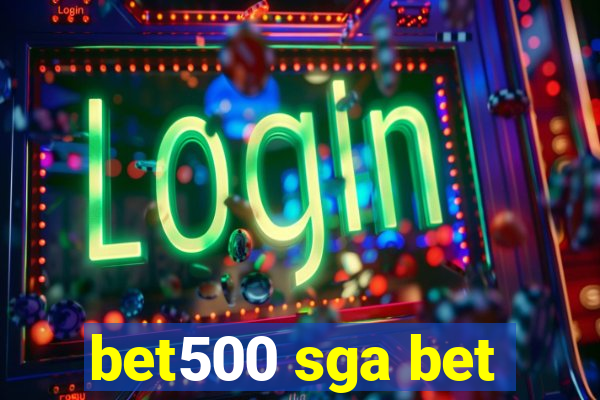 bet500 sga bet