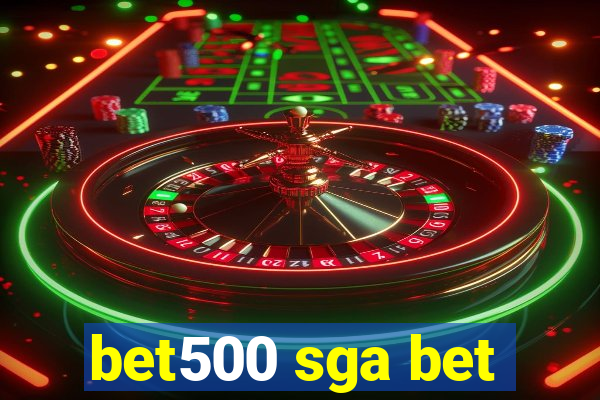 bet500 sga bet