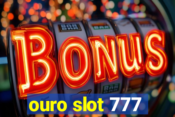 ouro slot 777