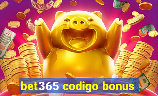 bet365 codigo bonus