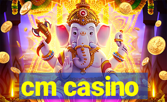 cm casino