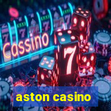 aston casino