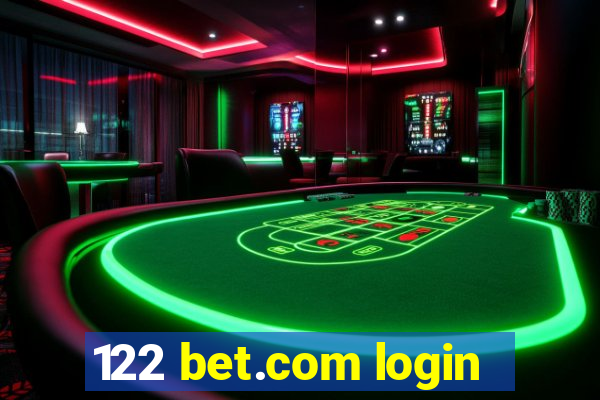 122 bet.com login