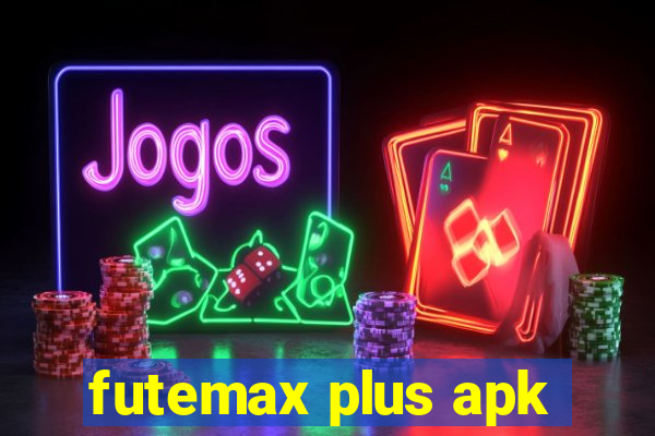 futemax plus apk