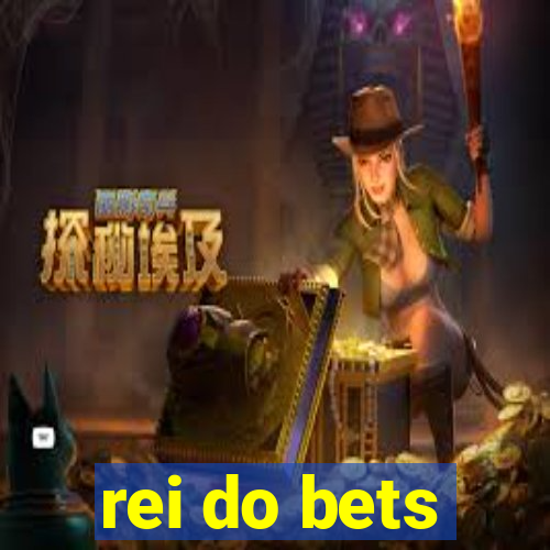 rei do bets