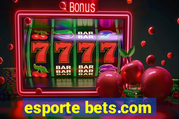 esporte bets.com