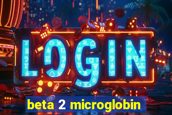 beta 2 microglobin