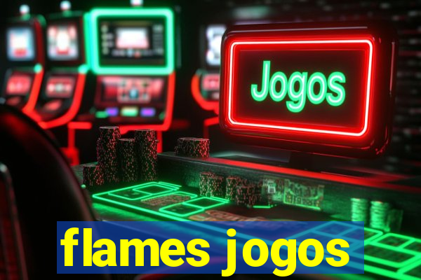 flames jogos