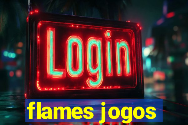 flames jogos