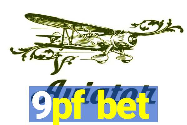 9pf bet