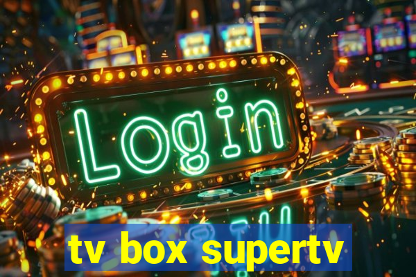 tv box supertv