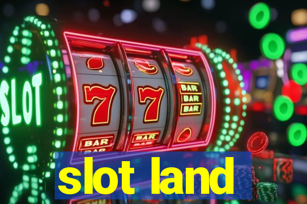 slot land