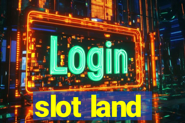 slot land