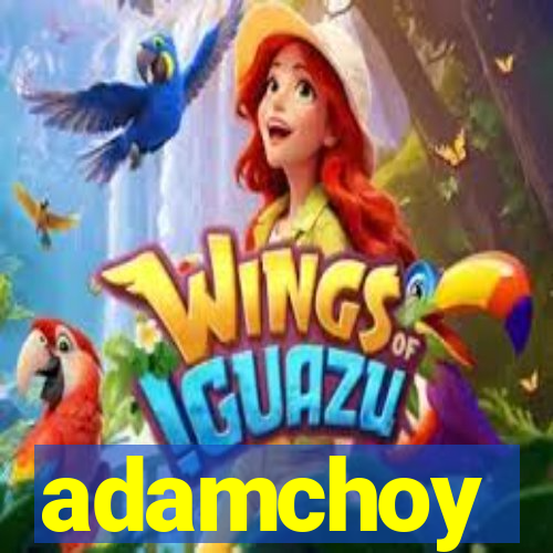 adamchoy