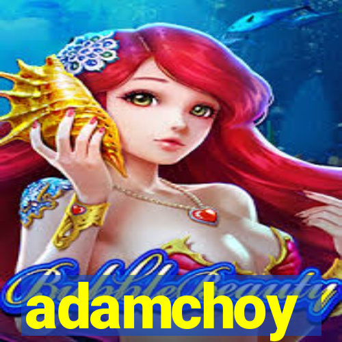 adamchoy