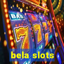 bela slots