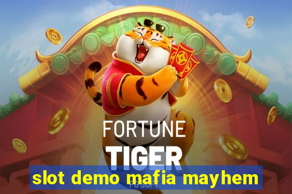 slot demo mafia mayhem