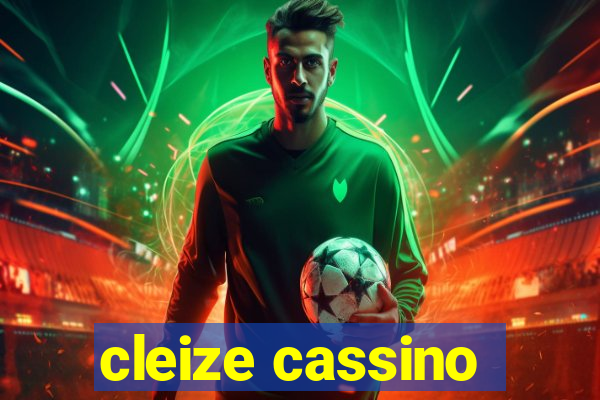 cleize cassino