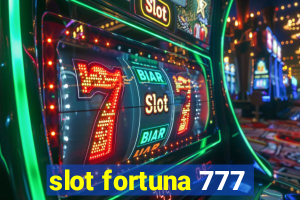 slot fortuna 777