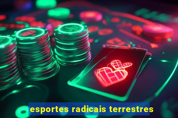 esportes radicais terrestres