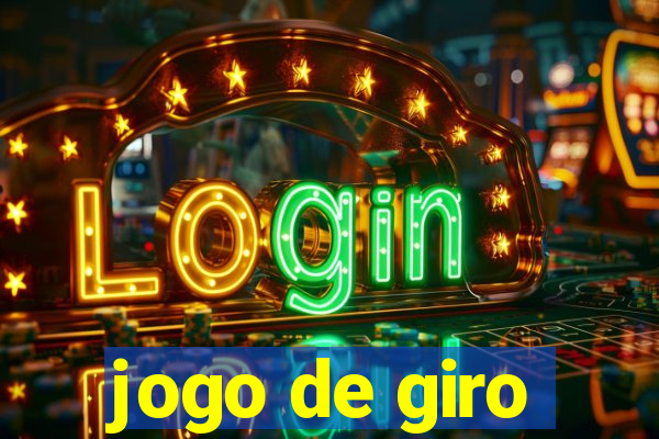 jogo de giro