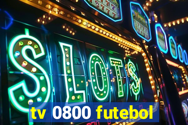 tv 0800 futebol