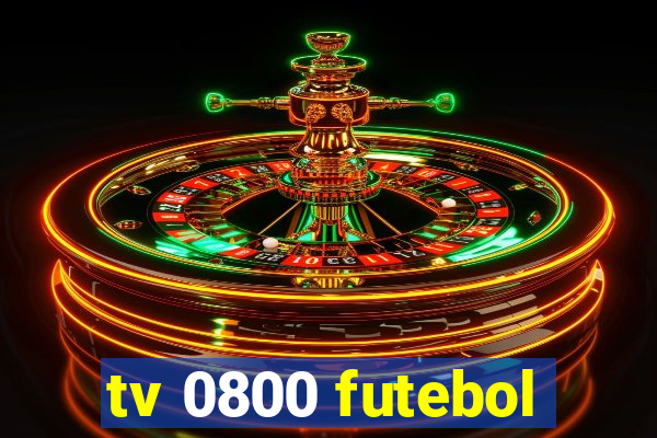 tv 0800 futebol