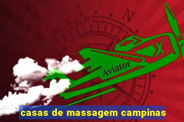 casas de massagem campinas