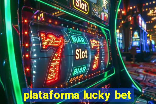 plataforma lucky bet