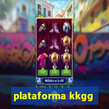 plataforma kkgg