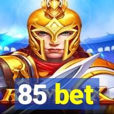 85 bet