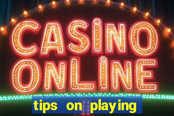 tips on playing slot machines