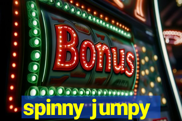 spinny jumpy