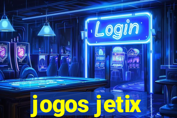 jogos jetix