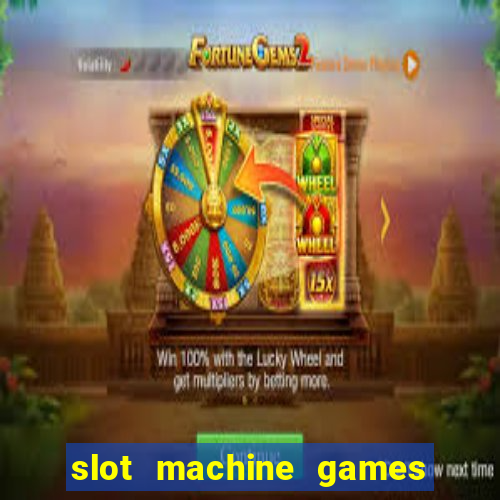 slot machine games to download