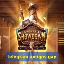 telegram amigos gay