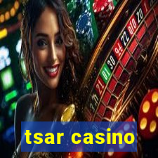 tsar casino