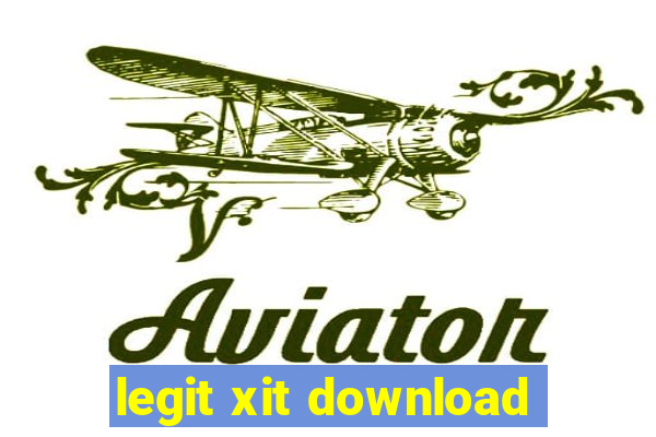 legit xit download