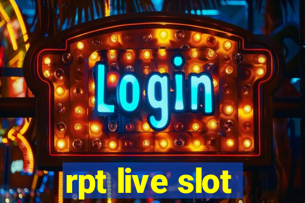 rpt live slot