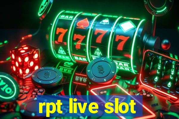 rpt live slot