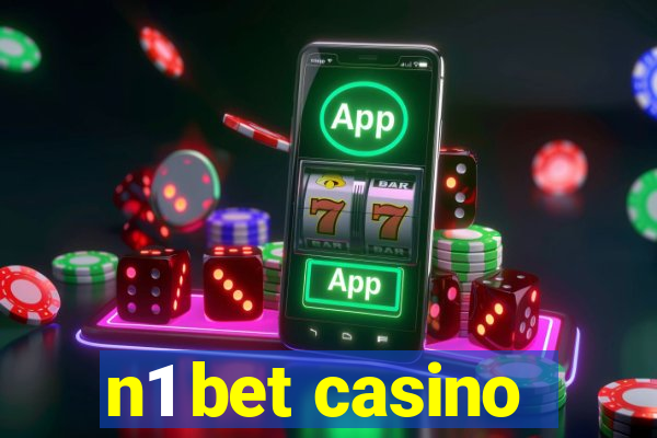 n1 bet casino