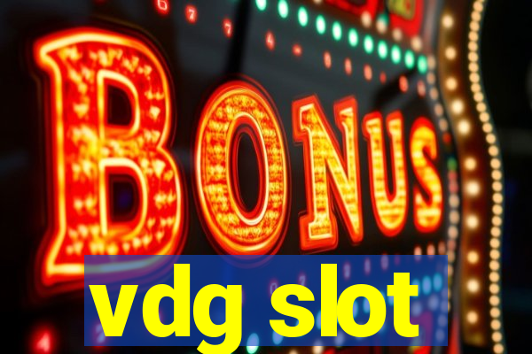 vdg slot