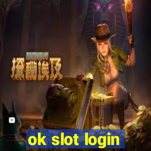 ok slot login