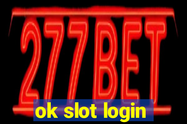 ok slot login