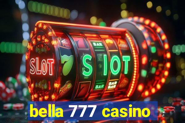 bella 777 casino