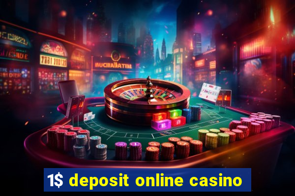 1$ deposit online casino